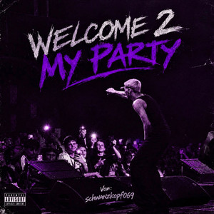 Welcome 2 My Party by Schwarzkopf069