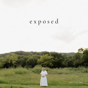 Exposed by Leah Paschall