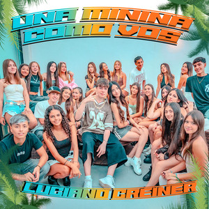 Luciano Creiner - Una Minina Como Vos