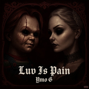 Luv Is Pain by Ymo G