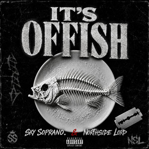 Its Offish - Radio Edit by Sky Soprano, northside lord