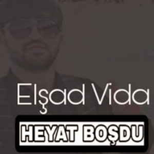 Elşad Ademoğlu - Heyat Boşdu