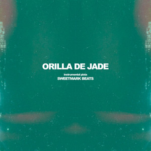 ORILLA DE JADE by sweetmark beats