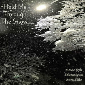 Hold Me Through the Snow