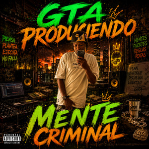 Mente Criminal by gta produciendo