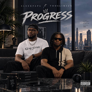 Progress by Sleek Papa, TooslimSZN
