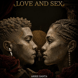 Love And Sex by Arike Santa