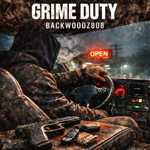Grime Duty by Backwoodz808