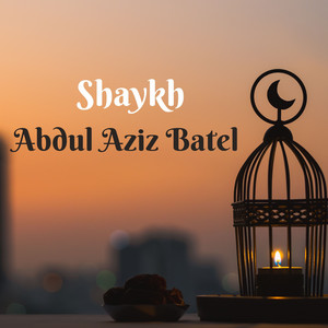 Surah at Taghabun by Shaykh Abdul Aziz Batel