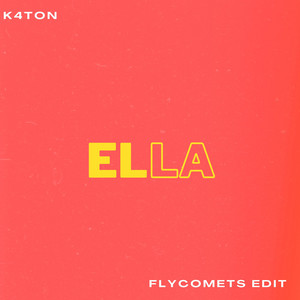 Ella - Flycomets Edit by Flycomets