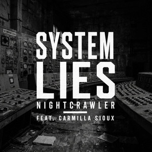 System Lies by Nightcrawler, Carmilla Sioux