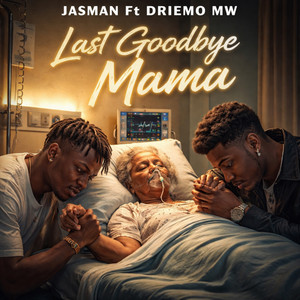 Last Goodbye Mama by Jasman, Driemo Mw