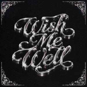 Wish Me Well by 645AR, RXKNephew, Brodinski