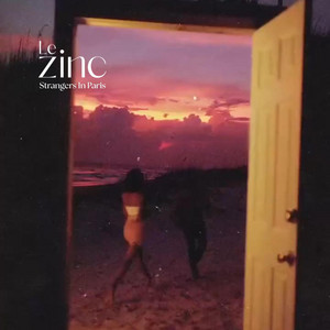 Strangers In Paris by Le Zinc