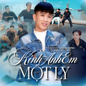 Kính Anh Em Một Ly