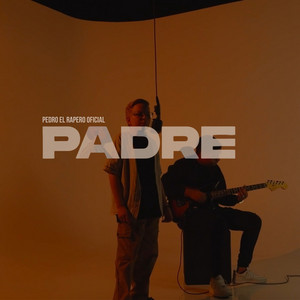 Pedro El Rapero Oficial - Padre (Versión Acústica)
