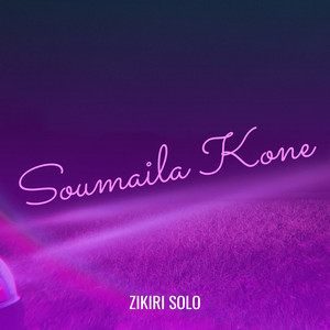 ZIKIRI SOLO - Soumaila Kane