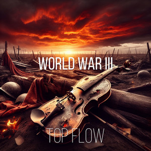 World War III by Top Flow