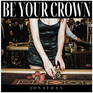 Be Your Crown