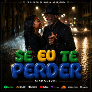 Se Eu Te Perder by Zé Ngola