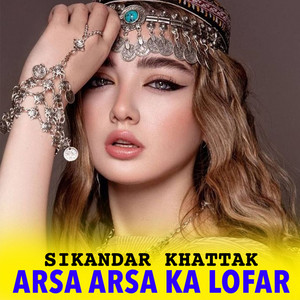 Sikandar Khattak - Arsa Arsa Ka Lofar