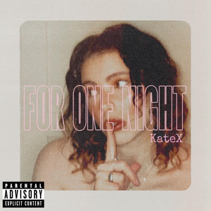 For One Night by Kate X
