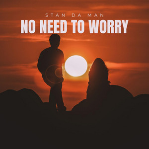 No Need To Worry by Rothstein Beatz, Stan Da Man