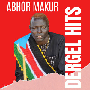 Dergel Hits - Xen Nhiar Aliab Kuo (feat. Abhor Makur)