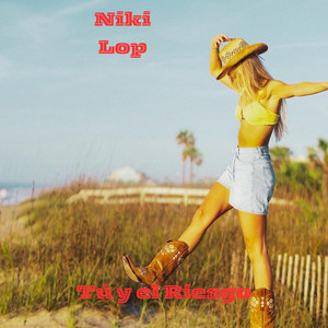 TU Y EL RIESGO by NIKI LOP