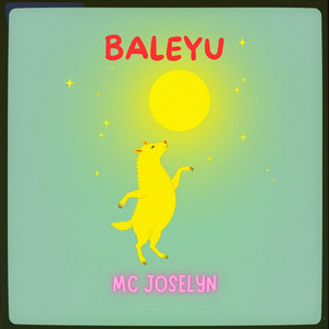 Mc Joselyn - Baleyu