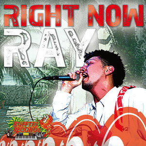 RIGHT NOW by RAY