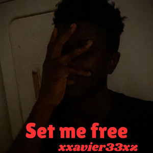 Set me free by Xxavier33x