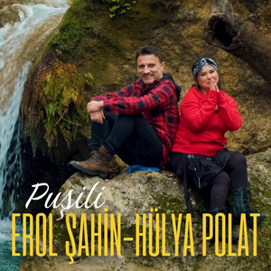 Erol Şahin - Puşili