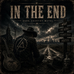 In The End (Dark Country Metal) by Bourbon Country