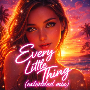 Every Little Thing - Extended Mix by Neural Drop