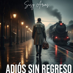 Adiós sin regreso by Susy Arias
