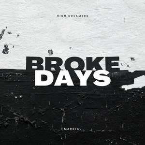 High Dreamers - Broke Days