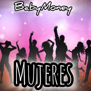 Mujeres by BabyMoney
