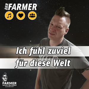 der Farmer - Ich fühl zuviel für diese Welt