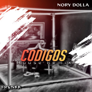 Codigos - House Remix by Nory Dolla, FRVNKK