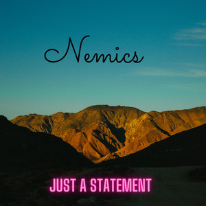 Just a statement by Nemics