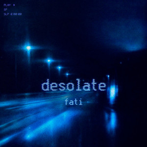 desolate by fati