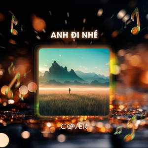 Trạm Cover - Anh Đi Nhé (Cover)