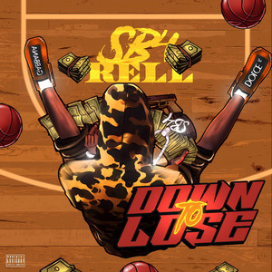 Down To Lose by SB4 Rell