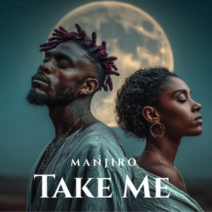 Take Me (Afro House Official Audio) by M A N J I R O