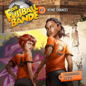 Kapitel 01: Keine Chance! (Folge 43) by Die Fussballbande