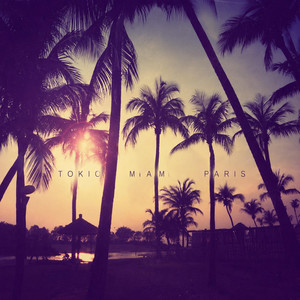 tokio miami paris by mon€