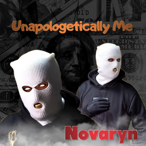 Unapologetically Me by Novaryn