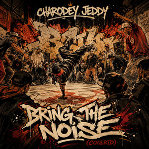 Bring The Noise (CoolKid) by Charodey Jeddy