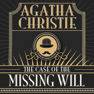 Hercule Poirot, The Case of the Missing Will (Unabridged) Audiobook